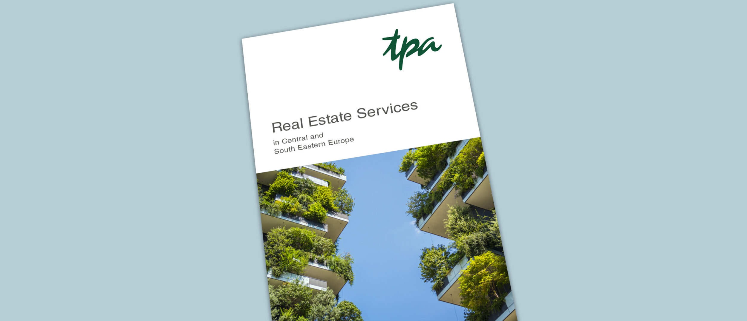 Real Estate Services in CEE/SEE www.tpagroup.at