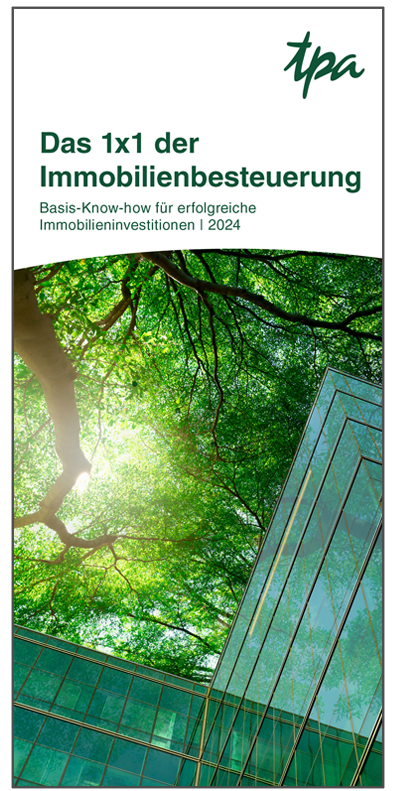 Das 1x1 der Immobilienbesteuerung - 2024 - TPA Steuerberatung