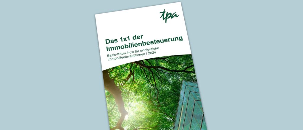 Das 1×1 der Immobilienbesteuerung 2024 – Österreich